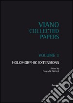 Holomorphic extensions. Vol. 3