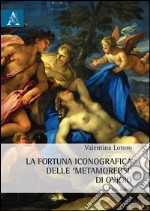 La fortuna iconografica delle «Metamorfosi» di Ovidio. Gli amori