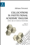 Collocations in institutional academic English. Corpus and experimental perspectives libro