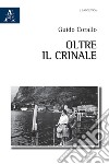 Oltre il crinale libro di Corallo Guido