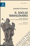 Il soglio immaginario. Figure pontificali nella letteratura contemporanea libro