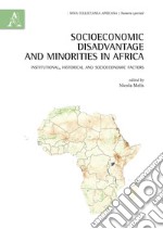 Socioeconomic disadvantage and minorities in Africa. Institutional, historical and socioeconomic factors