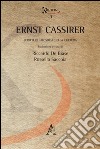 Ernst Cassirer. Scritti di filosofia della cultura libro