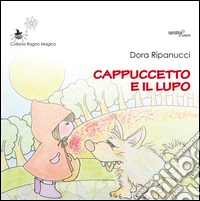 Cappuccetto e il lupo