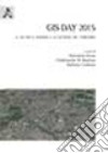 GIS day 2015. Il GIS per il governo e la gestione del territorio. Atti del convegno (Napoli, 18 novembre 2015) libro