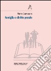 Famiglia e diritto penale libro di Semeraro Pietro