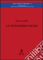 La transazione fiscale libro