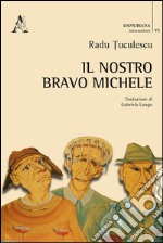 Il nostro bravo Michele libro