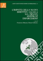 L'impatto della nuova direttiva 104/2014 sul Private Antitrust Enforcement libro