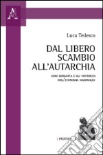 Dal libero scambio all'autarchia. Gino Borgatta e gli «interessi dell'economia nazionale»