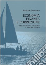 Economia, finanza e corruzione. Come i valori etici influenzano il benessere dei paesi 