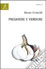 Preghiere e verdure