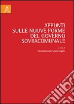 Appunti sulle nuove forme del governo sovracomunale libro