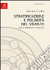 Stratificazione e polarità del vivente. Saggio sull'antropologia di Herman Nohl libro