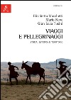 Viaggi e pellegrinaggi libro