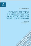 L'uso del perfetto nei libri. Intervista di quattro maestri italiani contemporanei libro di Åkerström Ulla