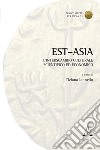 Est-Asia. L'interscambio culturale, scientifico ed economico libro