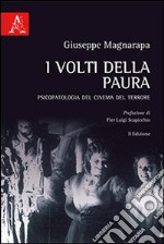 I volti della paura. Psicopatologia del cinema del terrore libro