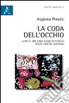 La coda dell'occhio. Letture del linguaggio letterario senza confini nazionali libro