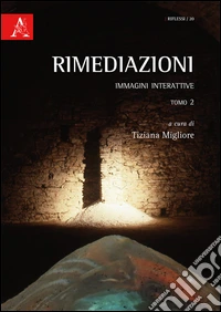 Rimediazioni. Immagini interattive. Vol. 2 libro