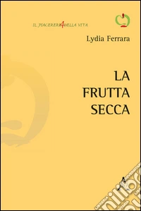 La frutta secca