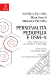 Personalità, pedofilia e DSM-5. Come i sex offenders raccontano le loro storie libro