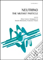 Neutrino. The mutant particle