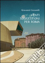 Venti suggestioni per Roma libro