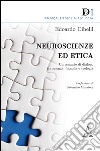 Neuroscienze ed etica. Un esempio di dialogo fra scienza, filosofia e teologia libro