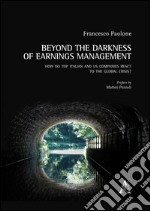 Beyond the darkness of earings management. How do top italian and us companies react ti the global crisis?