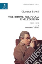 «Nel bitume, nel fuoco, e nell'obblìo». Poesie inedite libro