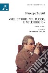 «Nel bitume, nel fuoco, e nell'obblìo». Poesie inedite libro