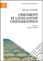 Lineamenti di legislazione cineaudiovisiva libro