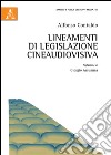 Lineamenti di legislazione cineaudiovisiva libro di Contaldo Alfonso