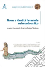 Nome e identità femminile nel mondo antico