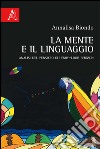 La mente e il linguaggio. Analisi del pensiero di Henry-Louis Bergson libro