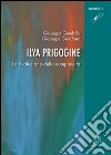 Ilya Prigogine. La rivoluzione della complessità libro