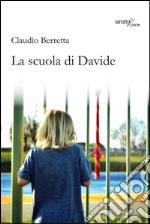 La scuola di Davide libro