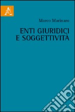 Enti giuridici e soggettività libro