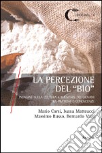 La percezione del «bio». Indagine sulla cultura alimentare dei giovani tra pratiche e conoscenze 