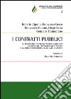 I contratti pubblici. La responsabilità precontrattuale della PA, la sorte del contratto già stipulato e la tutela risarcitoria nelle gare d'appalto libro