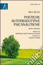 Poetiche autotraduttive-psicanalitiche  libro