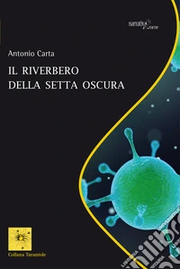 Il riverbero della Setta Oscura libro