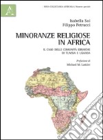 Minoranze religiose in Africa. Il caso delle comunità ebraiche di Tunisia e di Uganda