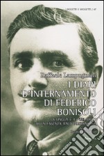 I diari d'internamento di Federico Bonisoli. La lingua e il «bel dire» di un fascista italo-australiano libro