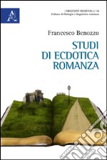 Studi di ecdotica romanza libro