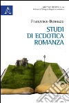 Studi di ecdotica romanza libro