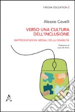 Verso una cultura dell'inclusione. Rappresentazioni mediali della disabilità libro