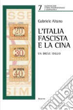 L'Italia fascista e la Cina. Un breve idillio libro