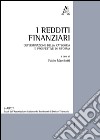 I redditi finanziari. Determinazione della categoria e prospettive di riforma libro di Marchetti F. (cur.)